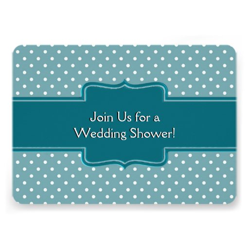 Personalized Wedding Shower Teal Polka Dots Invites