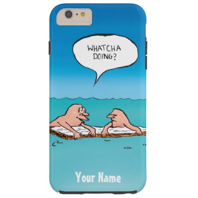 Personalized Whatcha Doing? Funny Cartoon Tough iPhone 6 Plus Case