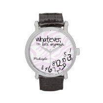 Personalized whatever, I'm late anyways Wristwatches at  Zazzle