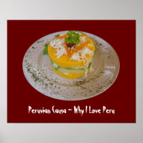 Peruvian Causa - Why I Love Peru Posters