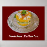 Peruvian Causa - Why I Love Peru Posters