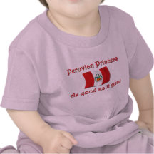 Peruvian Princess- Good As T-shirts