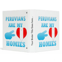 Peruvians are my Homies Vinyl Binder
