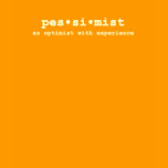 Pessimist - Light T Shirts
