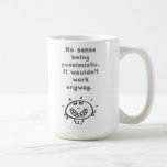 pessimistic mug
