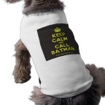 [Crown] keep calm and call batman  Pet Clothing