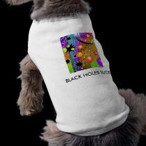 Pet Clothing -BIG BANG BLACK HOLES POP ART pet clothing