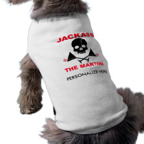 Pet Clothing - JACKASS, The Martini