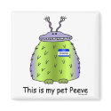 Pet Peeve magnet by tshirtfun Pet Peeve magnet