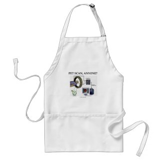 PET Scan, Anyone? (Positron Emission Tomography) Apron