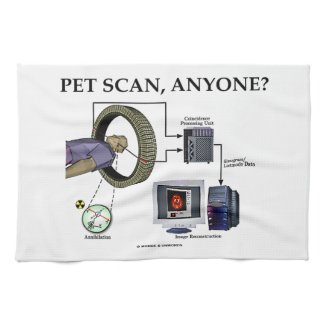 PET Scan, Anyone? (Positron Emission Tomography) Hand Towel