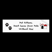 Pet Sitters Bumper Sticker bumper stickers