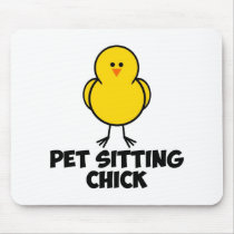 Pet Sitting Chick mousepads