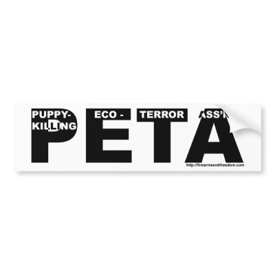 PETA Sticker Bumper Sticker by firearmsandfreedom