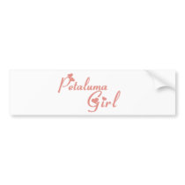 Petaluma Girl tee shirts bumper stickers
