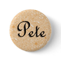 Pete Name Tag buttons by JustParties Pete Name Tag buttons