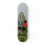 PeteO Skateboard