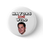 Peter Cammarano III - Mayors Gone Wild buttons