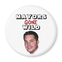 Peter Cammarano III - Mayors Gone Wild magnets by Robustoman Peter Cammarano III - Mayors Gone Wild magnets
