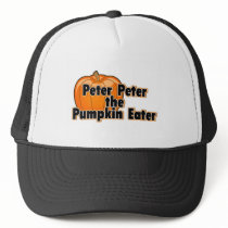 Peter Peter The Pumpkin Eater hats by TeeZazzle Peter Peter The Pumpkin Eater hats