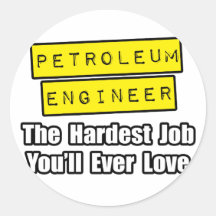 Petroleum Engineer...Hardest Job Sticker