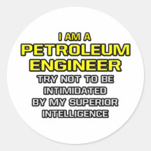 Petroleum Engineer...Superior Intelligence Sticker
