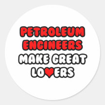 Petroleum Engineers Make Great Lovers Sticker