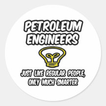 Petroleum Engineers...Regular People, Smarter Sticker