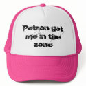 Petron got me in the zone hats