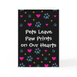 Pets Leave Paw Prints on Our Hearts Card