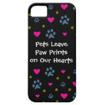 Pets Leave Paw Prints on Our Hearts iPhone 5 Cases