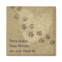 Pets leave Paw Prints on our Hearts Refrigerator Magnets