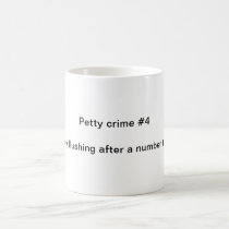 Petty crime #4 mugs