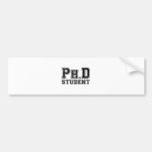 Ph.D Student Bumper Stickers