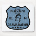 Pharmacist Obama Nation mousepads