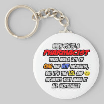 Pharmacist .. OMG WTF LOL Keychains