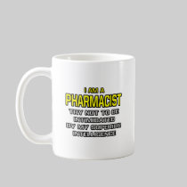 Pharmacist...Superior Intelligence Coffee Mug