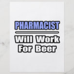 Pharmacist...Will Work For Beer Flyers