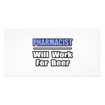 Pharmacist...Will Work For Beer Personalized Photo Card