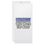 Pharmacist...Will Work For Beer Full Color Rack Card