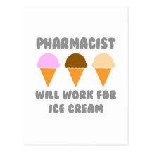 Pharmacist ... Will Work For Ice Cream Postcards