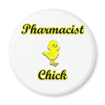 Pharmacists Chick Fridge Magnet