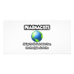 Pharmacists...Making the World a Better Place Personalized Photo Card