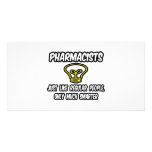 Pharmacists...Regular People, Only Smarter Personalized Photo Card