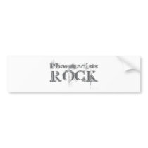 Pharmacists Rock Bumper Sticker