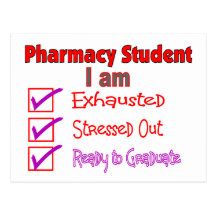 Pharmacy Student "Stressed, Exhausted" Gifts Postcard