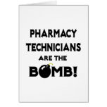 Pharmacy Technicians Are The Bomb! Card
