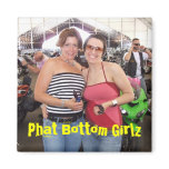 Phat Bottom Girlz Fridge Magnet