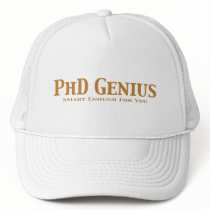 PhD Genius Gifts hats by geniusgifts PhD Genius Gifts hats