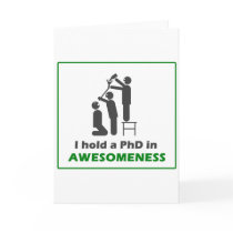 PhD in Awesomeness Card
